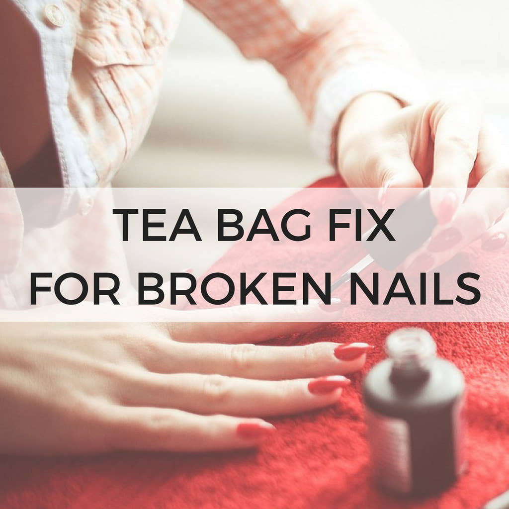 Tea Beauty: Tea Bag Fix for Broken Nails